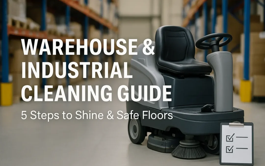 Warehouse & Industrial Cleaning: A 5-Stage Playbook to Erase Grease, Grime & Forklift Tire Marks