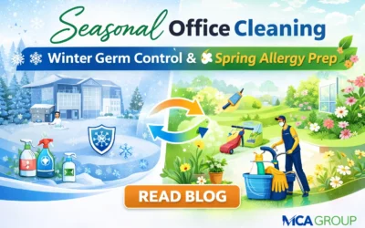Seasonal Office Cleaning Tips: Winter Germ Control & Spring Allergy Prep