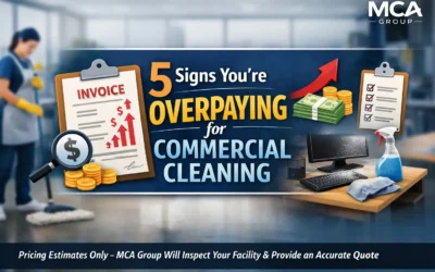 5 Signs You’re Overpaying for Commercial Cleaning