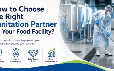 How to Choose the Right Sanitation Partner for Your Food Facility